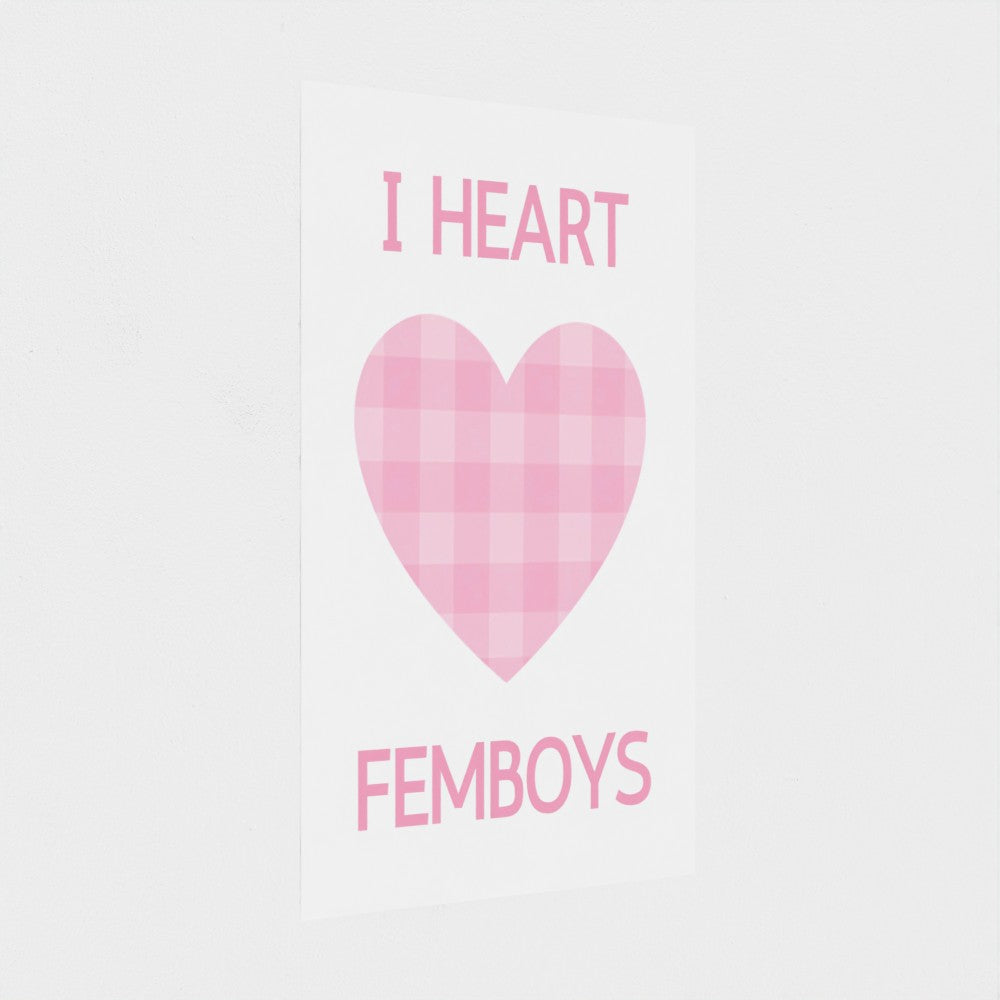 I Heart Femboys Poster | Wicker & Bloom